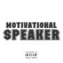 Motivational Speaker (Explicit)