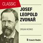 Josef Leopold Zvonař: Organ Works