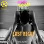 Last night (Explicit)