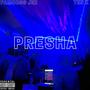 Presha (feat. Ten K) [Explicit]