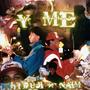 Y ME?! (Explicit)