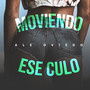 Moviendo Ese Culo (Explicit)