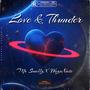Love & Thunder (feat. WozaNate & Mass Production CPT)