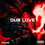 Dub Love (Explicit)