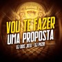 Vou Te Fazer uma Proposta (Explicit)