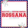 Rossana (Expanded)