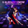 U Already Know (feat. Souljah P & Overdose) [Explicit]