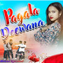 Pagala Deewana