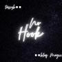 No Hook (feat. Blaq Magic) [Explicit]