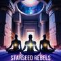 STARSEED REBELS (Explicit)