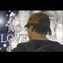 No Love (Explicit)