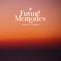 Future Memories