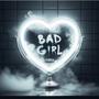 Bad Girl (Explicit)