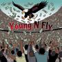 Young N Fly (Explicit)