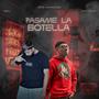 Pasame La Botella (feat. Litte Codigo)