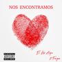 Nos Encontramos (Explicit)