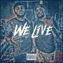 We Live (Explicit)