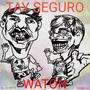 TAY SEGURO WATON (feat. Sharkie) [Explicit]