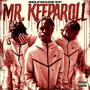 Mr. Keeparoll (Explicit)