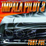 Impala Pilot 3: Cruising Altitude (DELUXE) [Explicit]