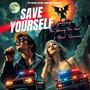 SAVE YOURSELF (feat. The Bunny The Bear & Neal Tiemann)