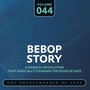 Bebop Story, Vol. 44