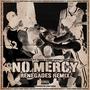 No Mercy (feat. Reggie Charles, P.HUSTLE, Benny Dinero & Leon Stone) [RENEGADES REMIX] [Explicit]