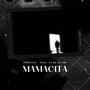 MAMACITA (Explicit)