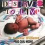 Deserves to live (feat. Andrew Williams) [Live]