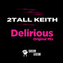 Delirious ( Original Mix )