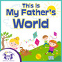 This Is My Father's World