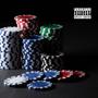 Stacking My Chips (Explicit)