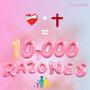 10,000 Razones