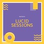 Lucid Sessions