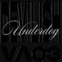 Underdog (Explicit)
