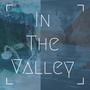 In the Valley