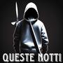 QUESTE NOTTI (Explicit)