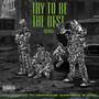 Try to Be the Best (Remix)