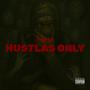HUSTLAS ONLY (Explicit)