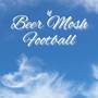 Beer Mosh Football