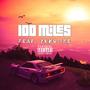 100 Miles (feat. Yung Ike) [Explicit]