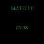 Beat it up (Explicit)