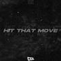 Hit That Move (Explicit)