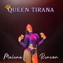 Queen Tirana (Explicit)