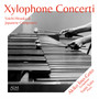 Xylophone Concerti - Yoichi Hiraoka & Japanese Composers