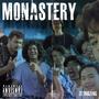 MONASTERY (feat. spicytuna, MF Rom, Yudhistira & Zealy) [Explicit]