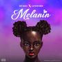 Melanin (feat. Leehard) [Explicit]