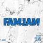 FamJam (Explicit)