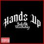 Hands Up (feat. Baliztik) [Explicit]