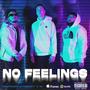 No Feelings (Breezy & W) [Explicit]